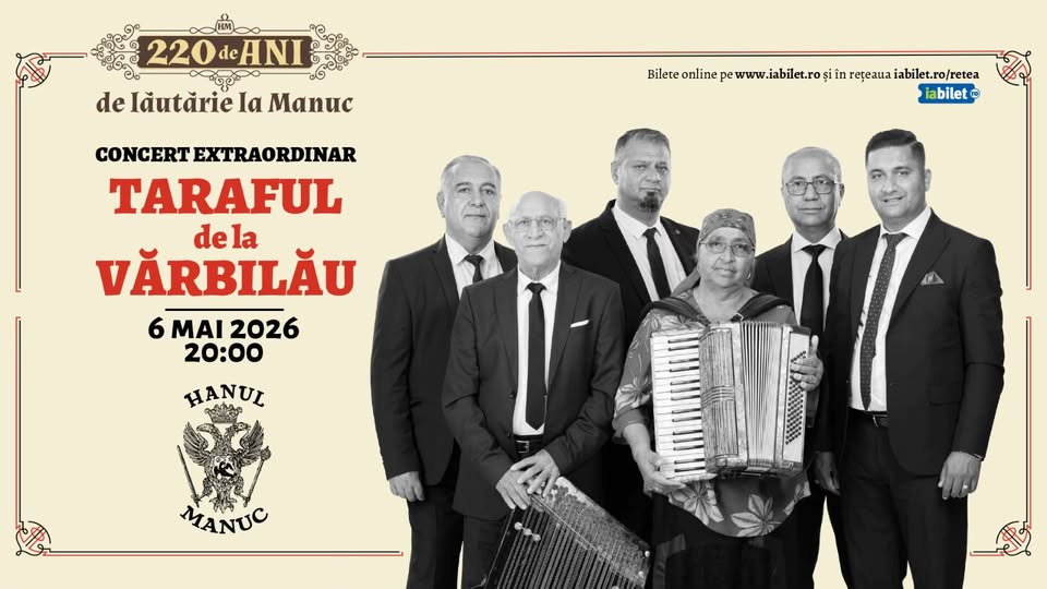 🎶 Taraful de la Vărbilău la Hanu’ lui Manuc