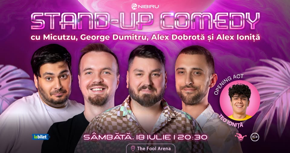 Stand-up comedy cu Micutzu, George Dumitru, Alex Dobrotă și Alex Ioniță | Nibiru, The Fool Arena