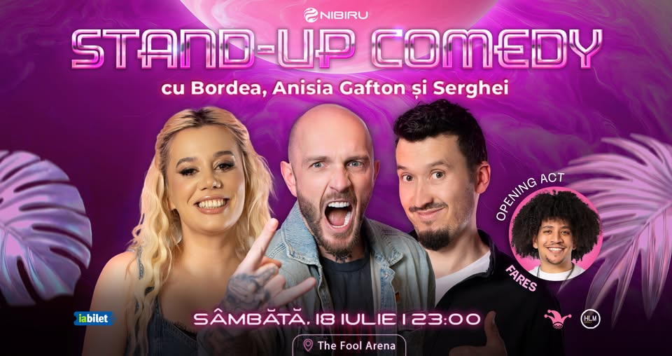 Stand-up comedy cu Bordea, Anisia și Serghei | Nibiru, The Fool Arena