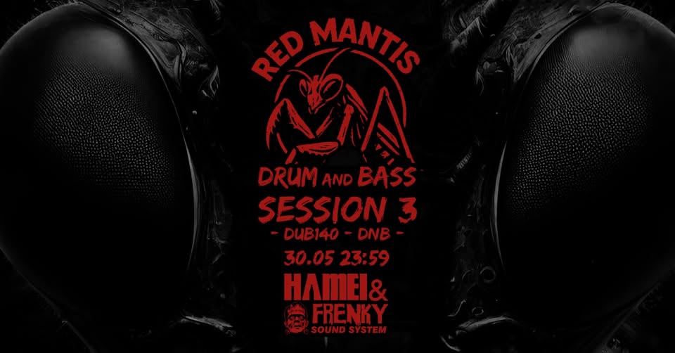 Red Mantis Drum and Bass SESSION 3