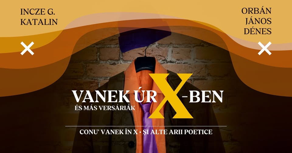 INCZE G. KATALIN – ORBÁN JÁNOS DÉNES: VANEK ÚR X-BEN / CONU’ VANEK ÎN X