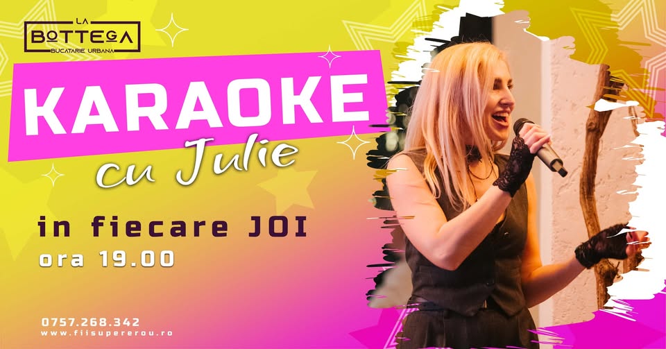 JOIA CÂNTĂM! Karaoke cu Julie @ La Bottega