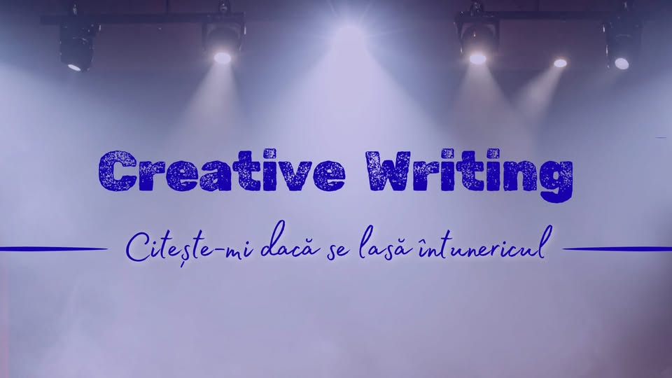 Creative Writing – Spectacol de teatru poetic multimedia