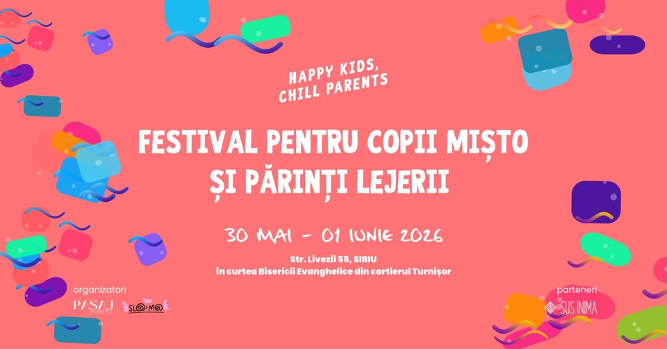 Happy Kids. Chill Parents – de ziua copilului