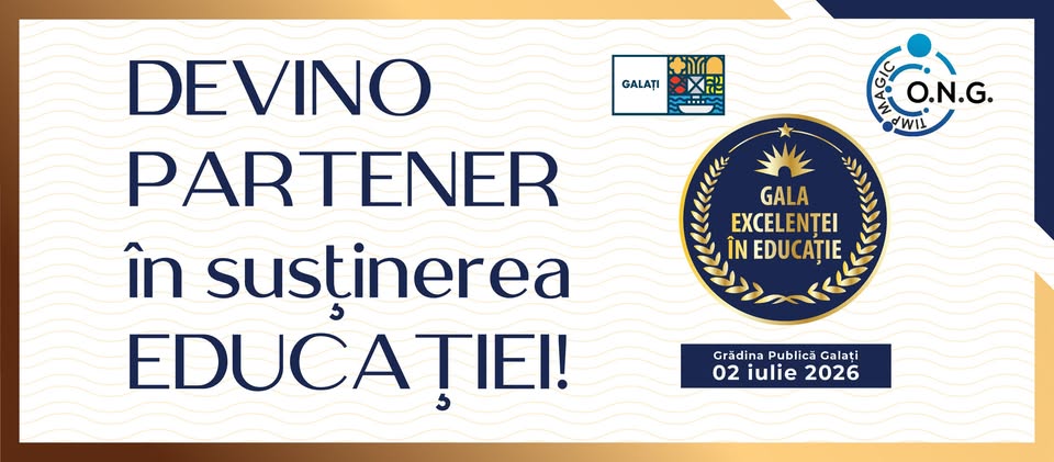 Gala Excelenței în Educație Galați 2026