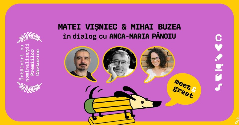 Meet & Greet Cărturino: Matei Vișniec & Mihai Buzea în dialog cu Anca-Maria Pănoiu
