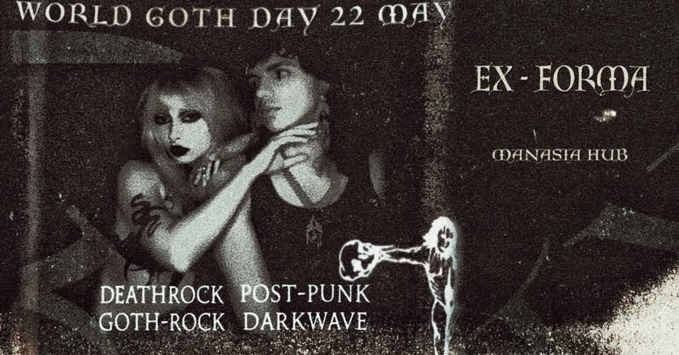 World Goth Day with Ex Forma