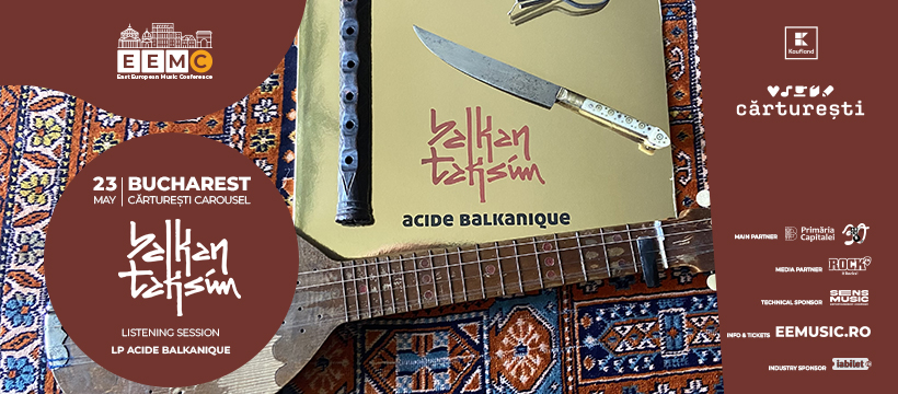 BALKAN TAKSIM & EEMC – Listening Session „Acide Balkanique”