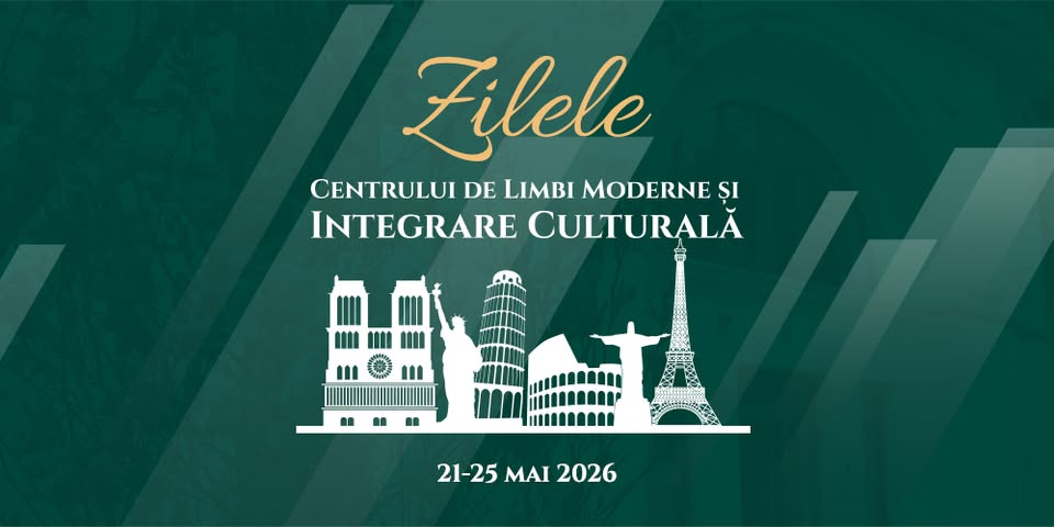 Zilele Centrului de Limbi Moderne și Integrare Culturală „Grigore T. Popa”