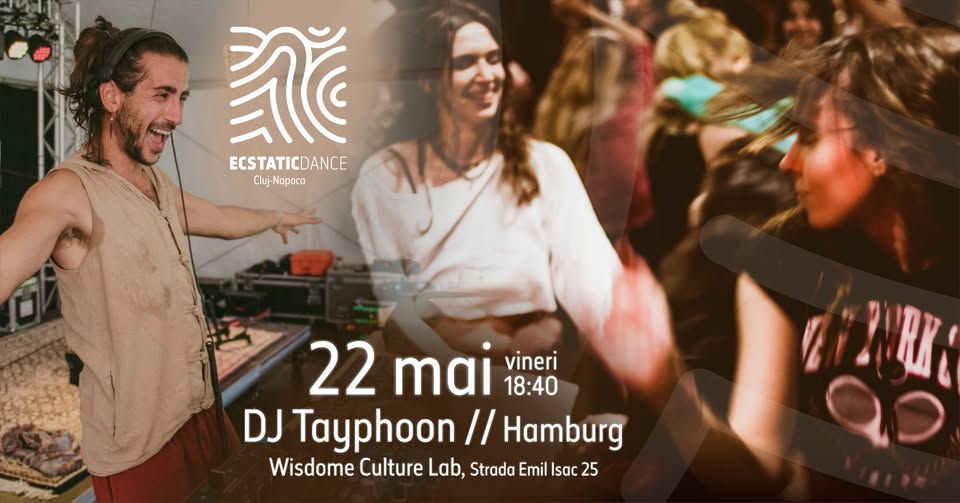 Ecstatic Dance Cluj-Napoca: HOME // DJ Tayphoon (Hamburg)