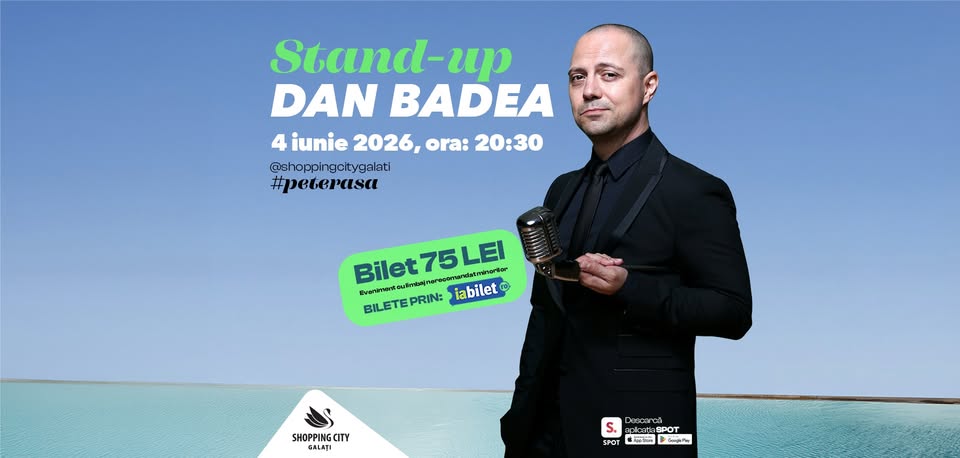 Stand-up Dan Badea pe terasa Shopping City Galați
