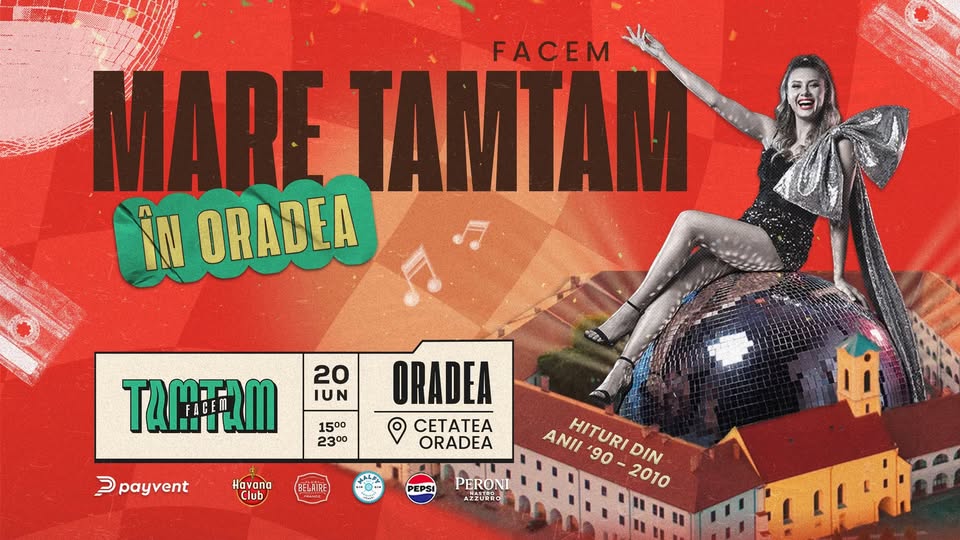 FACEM MARE TAMTAM ÎN ORADEA I Cetatea Oradea