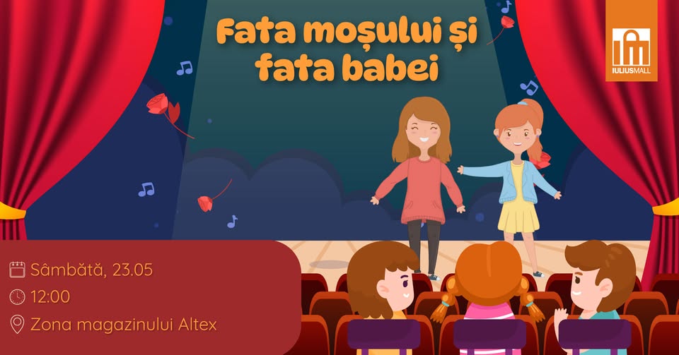 Spectacol de teatru pentru copii – Fata moșului și fata babei
