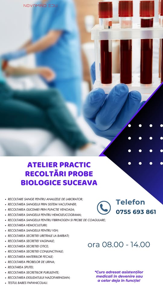 ATELIER PRACTIC – RECOLTĂRI PROBE BIOLOGICE – TEHNICI DE NURSING – SUCEAVA