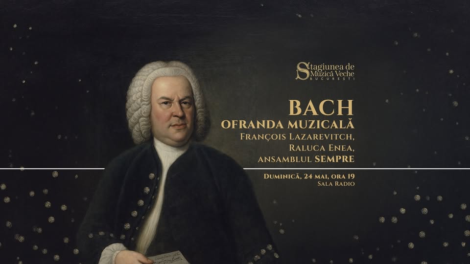 BACH – OFRANDA MUZICALĂ