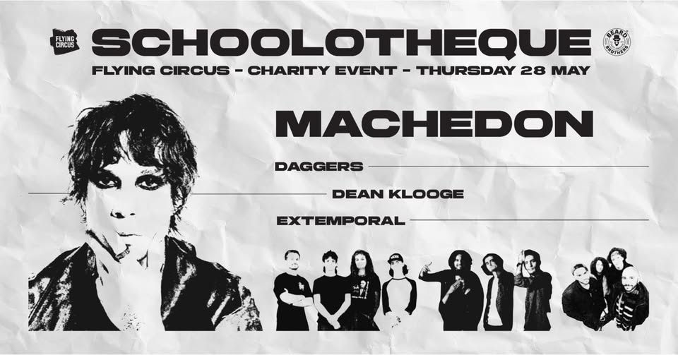Schoolotheque W/ Machedon, Extemporal, Dean Klooge, Daggers @ Flying Circus