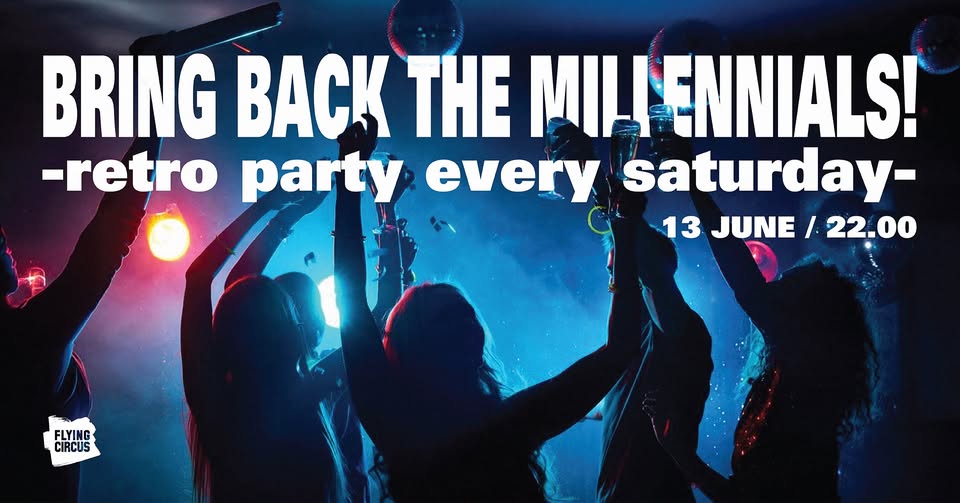 Bring Back The Millennials W/ New Idea @ Flying Circus