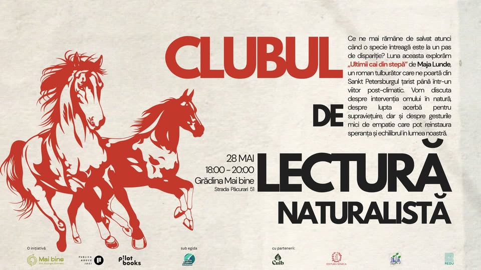 Clubul de Lectură Naturalistă, episodul III – Ultimii Cai din Stepă, de Maja Lunde