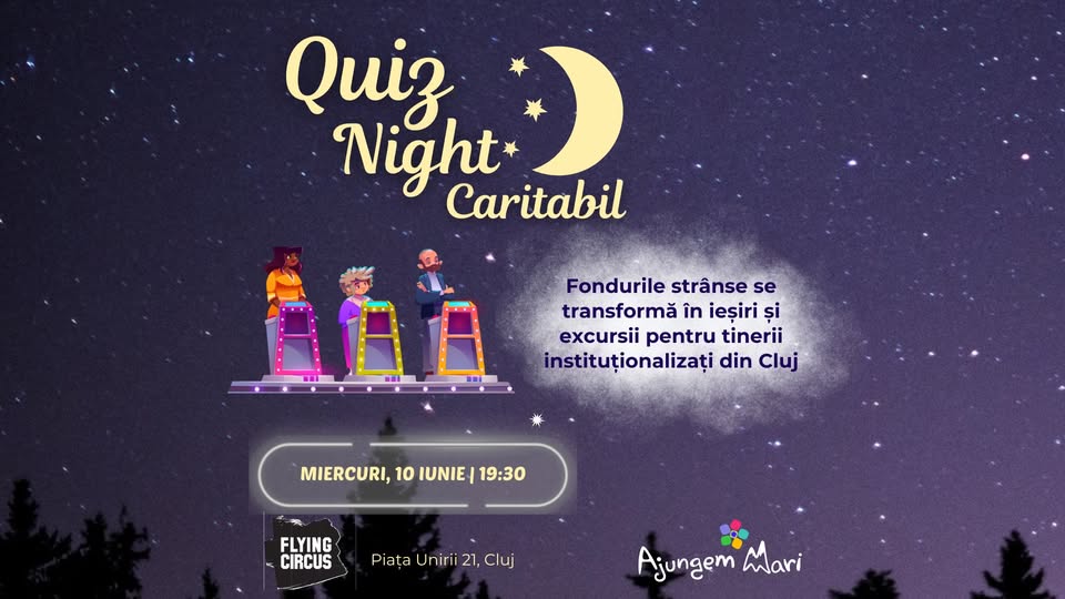 🎉 Quiz Night Caritabil | 10 iunie | Flying Circus, Cluj