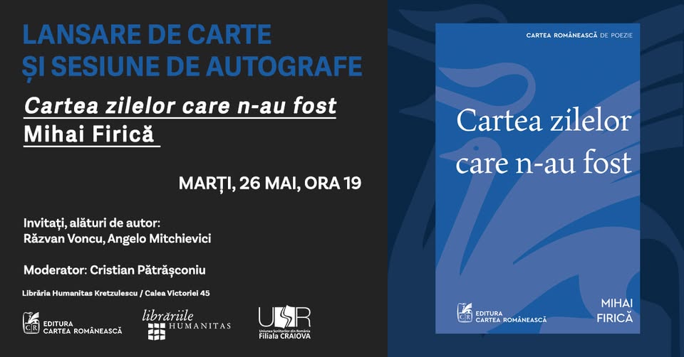 Lansare de carte – Cartea zilelor care n-au fost de Mihai Firică