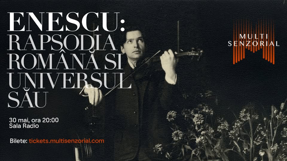 Enescu: Rapsodia Română și universul său
