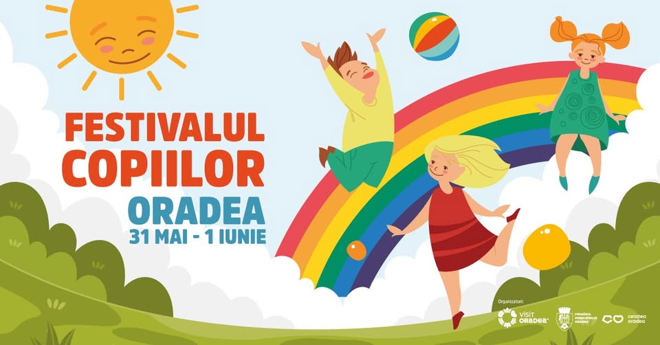 Festivalul Copiilor Oradea 2026