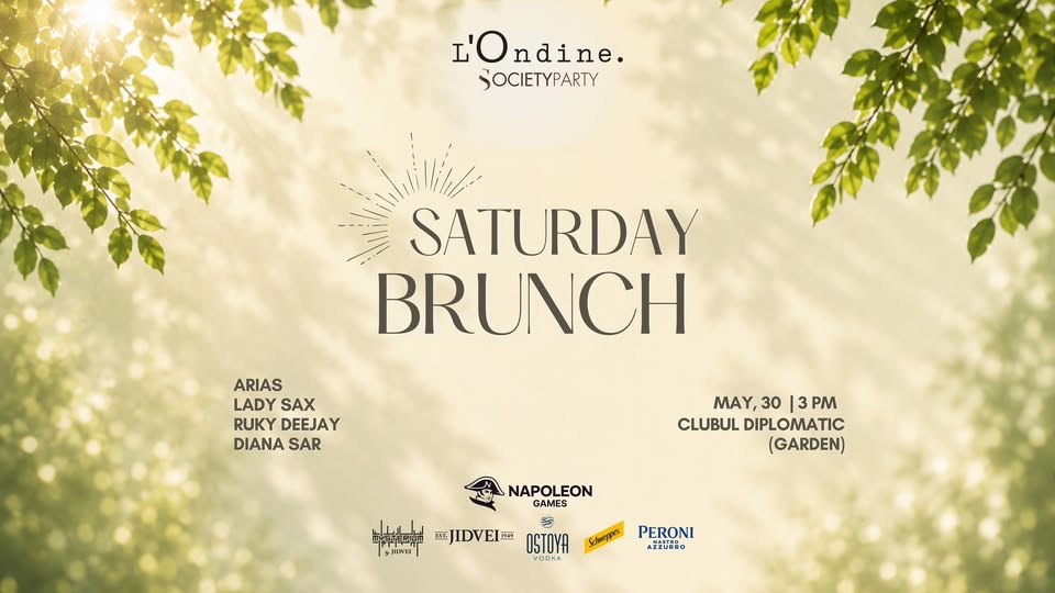 SATURDAY BRUNCH at Clubul Diplomatic