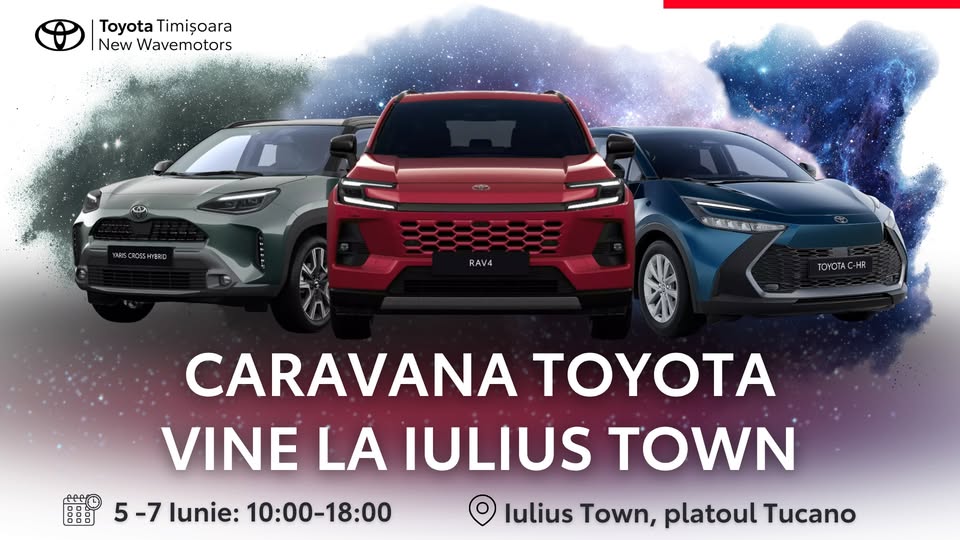 Caravana Toyota Timișoara Aeroport oprește la Iulius Town Timișoara