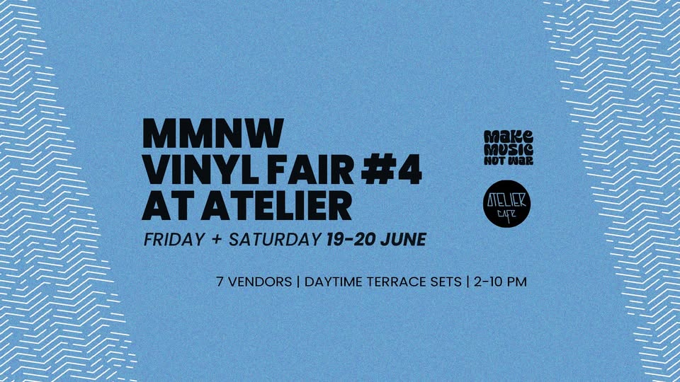 MMNW Vinyl Fair #4 ⏺︎ Atelier