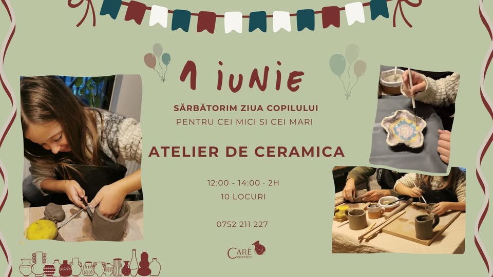 Atelier de ceramică – 1 Iunie