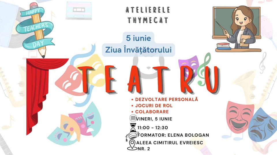 Atelier de Teatru: Ziua Învățătorului