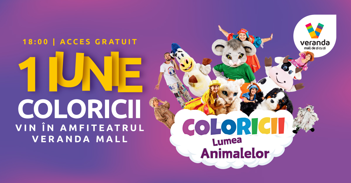 Ziua Copilului la Veranda Mall – 6 ore de distracție alături de Coloricii