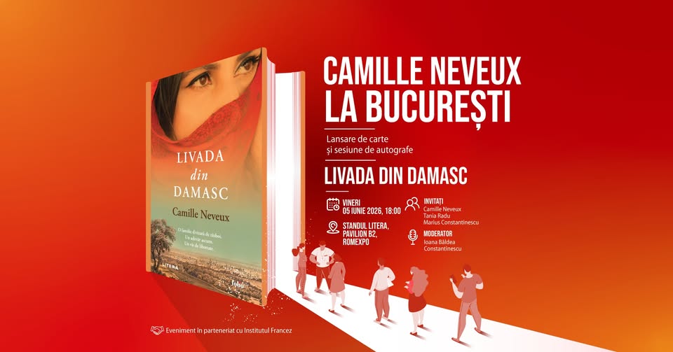 Camille Neveux la București | Lansarea romanului „Livada din Damasc”