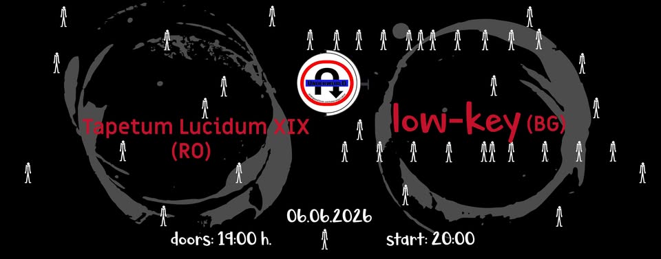 low-key / Tapetum Lucidum XIX – live @ Underworld Bucharest