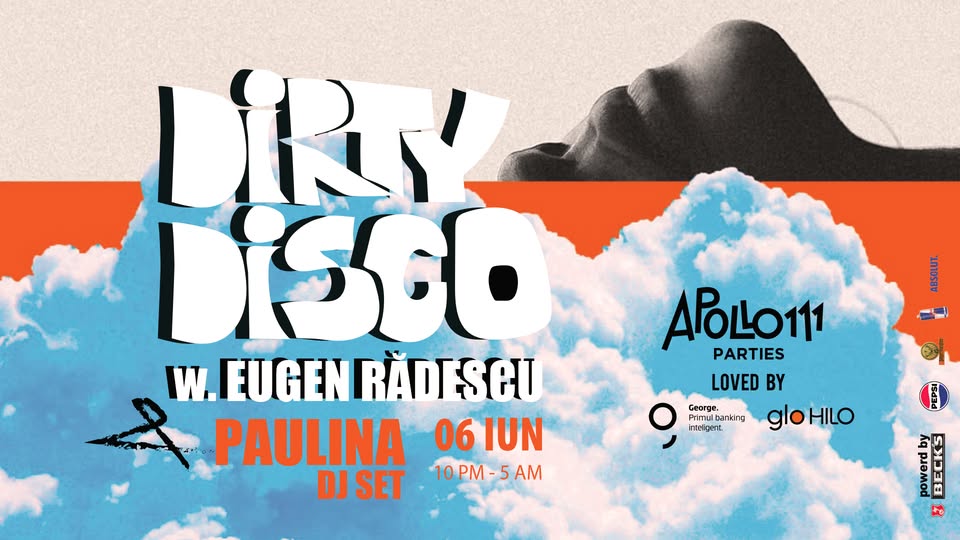 Dirty Disco w. Eugen Rădescu & Paulina (Dj Set)