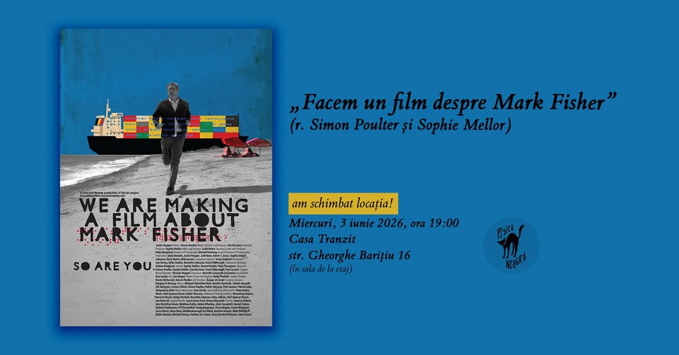 „Facem un film despre Mark Fisher” (r. Simon Poulter și Sophie Mellor)