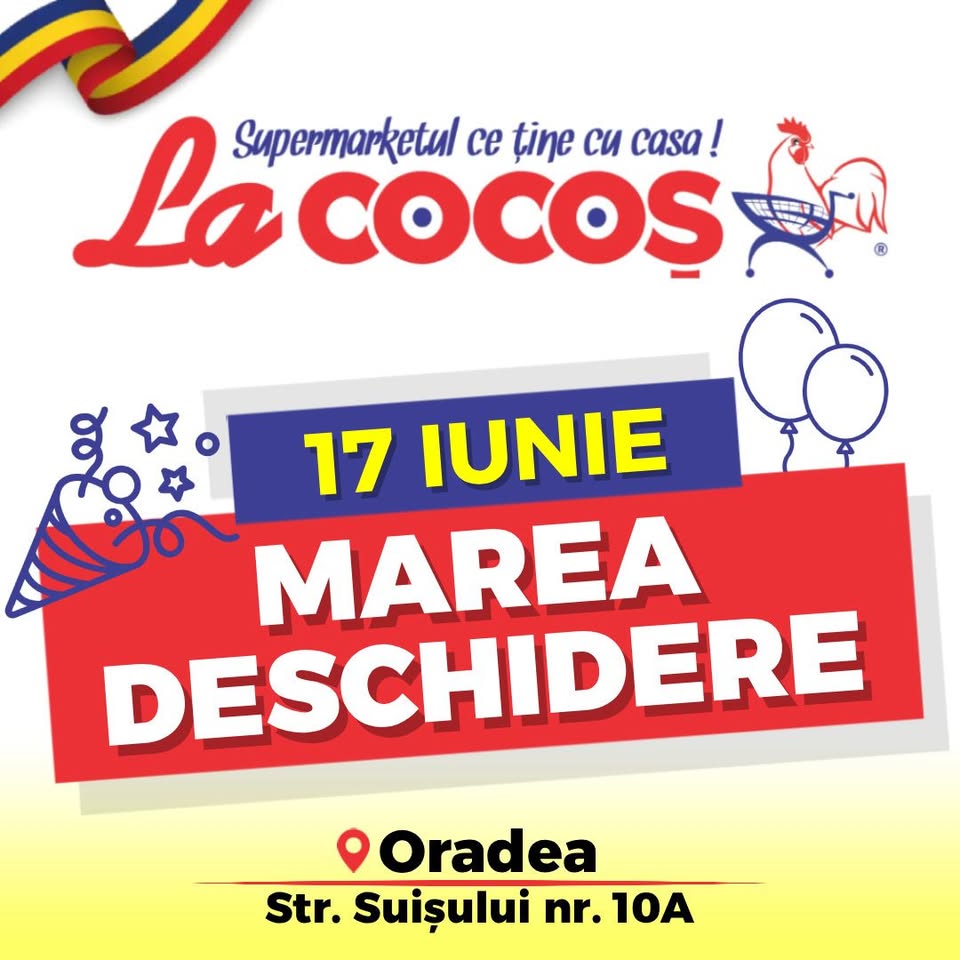 MAREA DESCHIDERE SUPERMARKET LA COCOS ORADEA