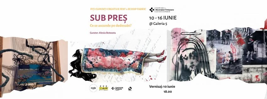 Expoziție – Sub Preș: Ce se ascunde pe dedesubt? | Să Fiți Cuminți Creative Fest x Ecoop Fabric