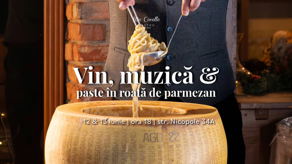 Vin, muzică și paste în roată de parmezan