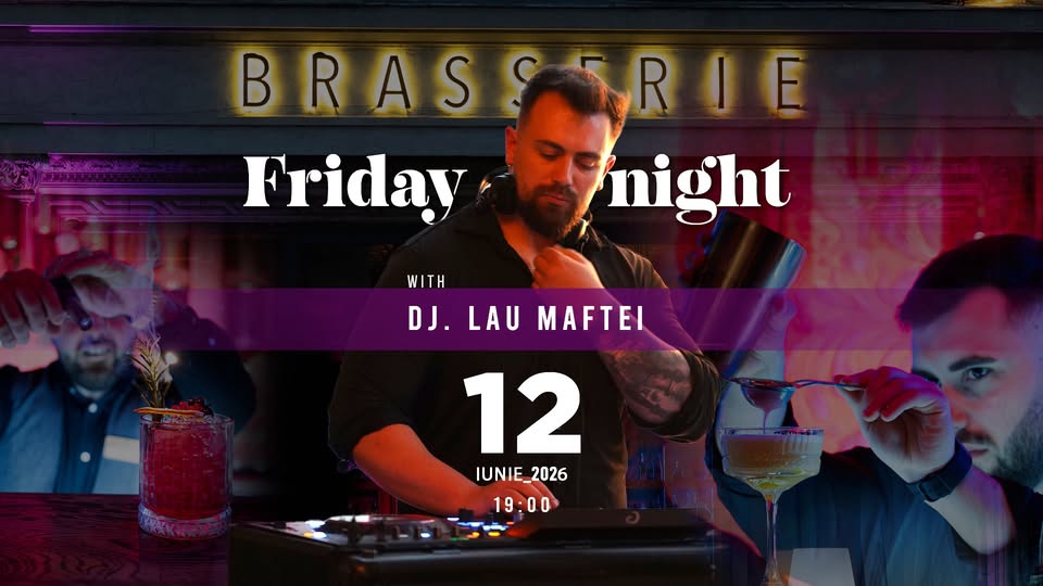 Friday DJ Night at Luther Brasserie │ With DJ Lau Maftei & a Special Menu