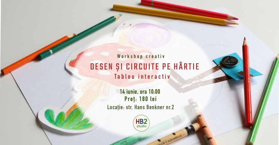 Workshop creativ – Desen și circuite pe hârtie
