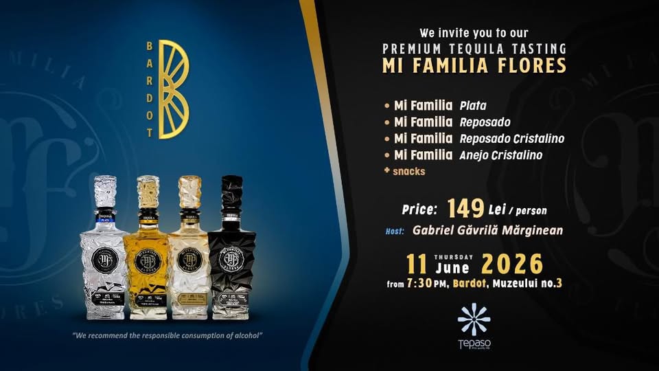 🥃 Premium Tequila Tasting — Mi Familia Flores @BARDOT 📍Piața Muzeului