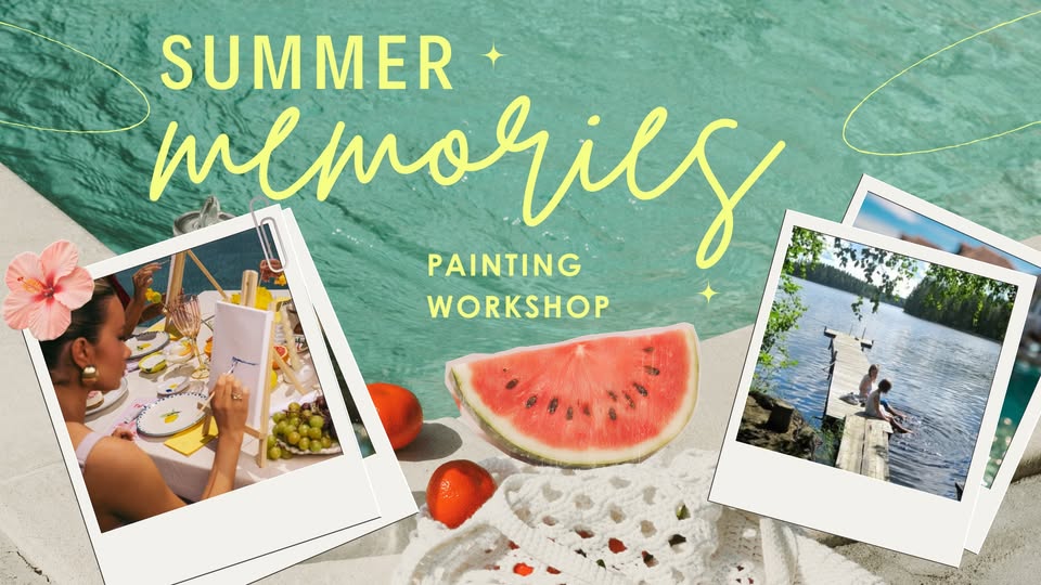 Summer Memories – Painting Workshop