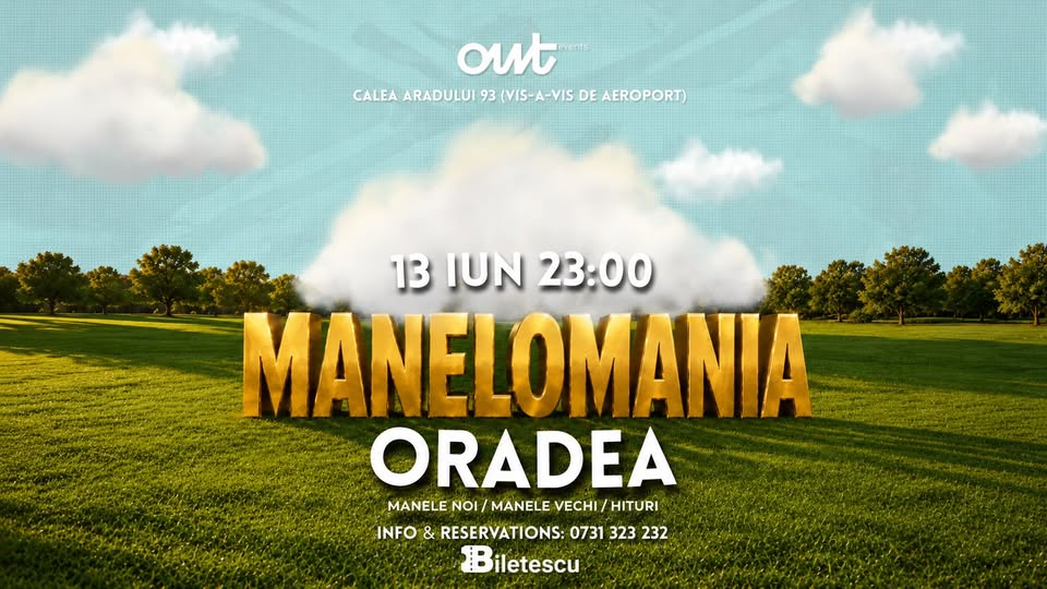 Manelomania – Oradea