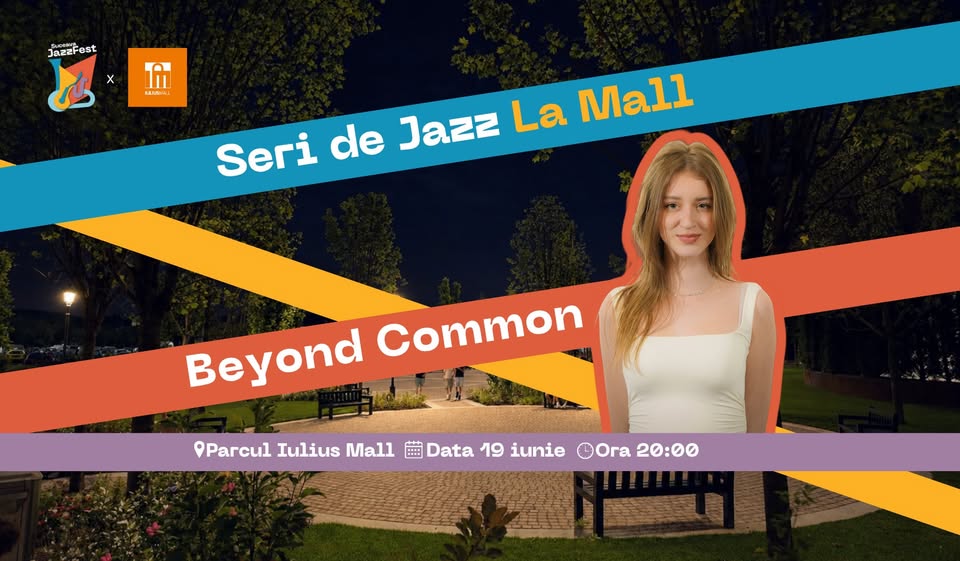 Concert Beyond Common feat. Sofia Onică | Seri de Jazz la Mall