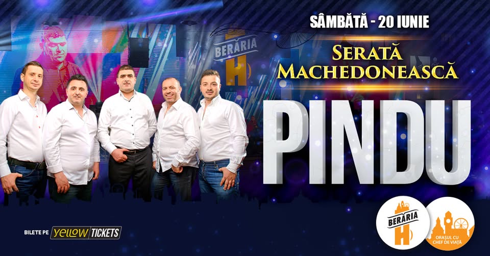 PINDU cântă la Berăria H pe 20 iunie | Serată Machedonească