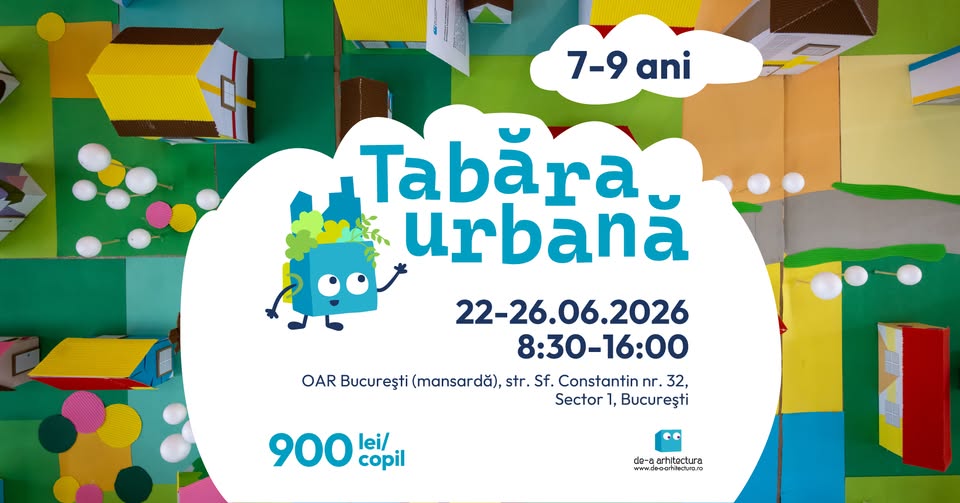 Tabăra Urbană De-a arhitectura
