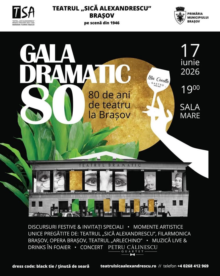 𝐆𝐀𝐋𝐀 𝐃𝐑𝐀𝐌𝐀𝐓𝐈𝐂 𝟖𝟎 – 80 de ani de teatru la Brașov