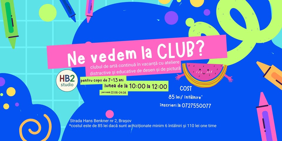 În vacanță de vară desenăm și pictăm la Clubul de Artă @HB2 Studio