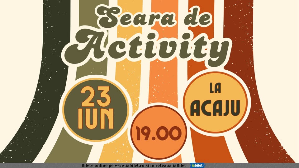 Iași: Seara de Activity@Acaju